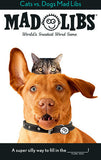 Cats vs. Dogs Mad Libs®